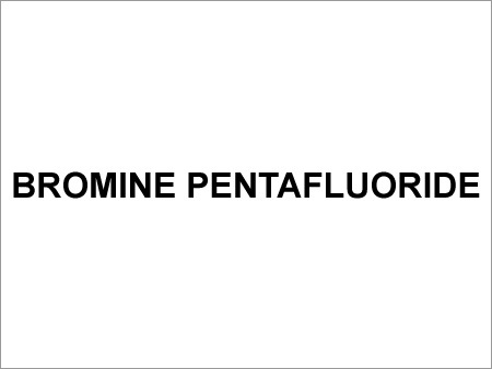 Bromine Pentafluoride - Colorless Liquid, 40.3°C Boiling Point, 2.5 g/cm³ Density | Strong Fluorination, Versatile Reagent, High Reactivity