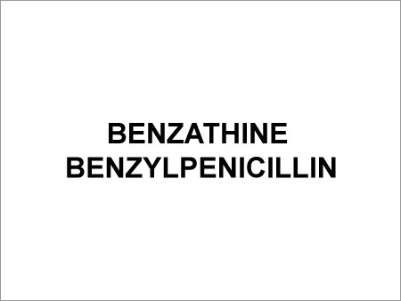 Benzathine Benzylpenicillin - Injection Vials, Intramuscular, Variable Potency | Prolonged Action, Single Dose Efficacy, Convenient Dosage