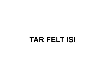 Tar Felt ISI