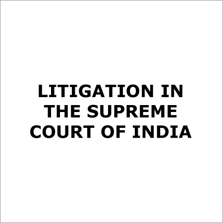 Litigation in The Supreme Court of India
