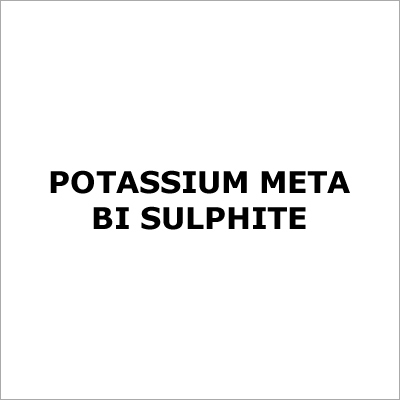 Potassium Meta Bi Sulphites