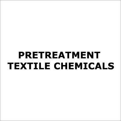 Pretreatment Textile Chemicals