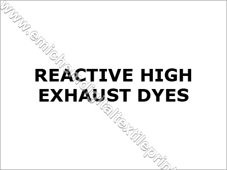 Reactive High Exhaust Dyes