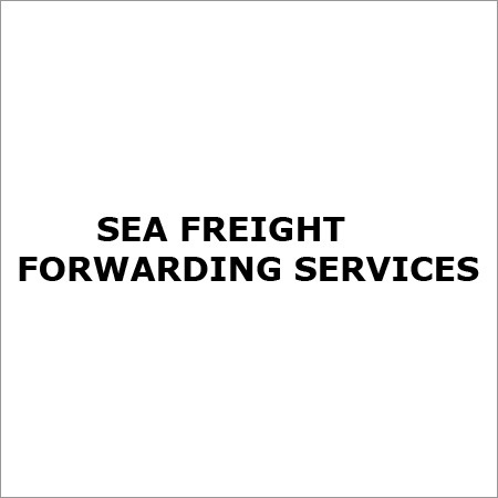 Sea Freight Forwarding Services