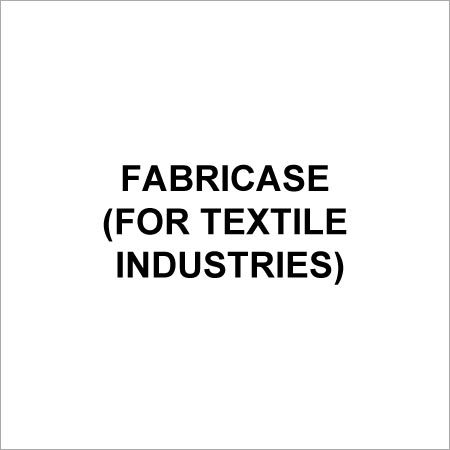 Fabricase (For Textile Industries)