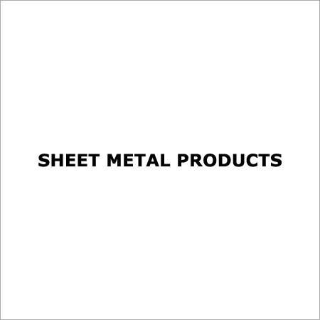 Sheet Metal Products