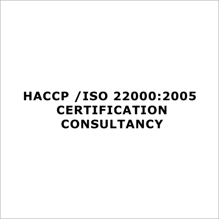 HACCP-ISO 22000-2005 Certification Consultancy