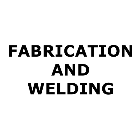 Fabrication and Welding