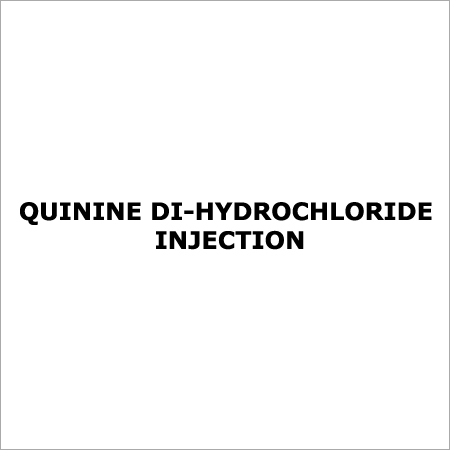Quinine Di-hydrochloride Injection