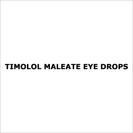 Timolol Maleate Eye Drops