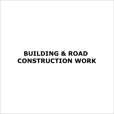 Building & Road Construction Work