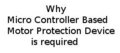 Micro Controller Based Motor Protection Device