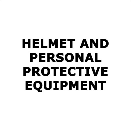 Helmet and Personal Protective Equipment