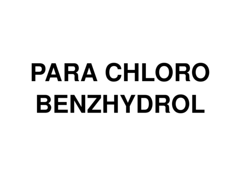Para Chloro Benzhydrol