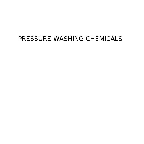 Pressure Washing Chemicals