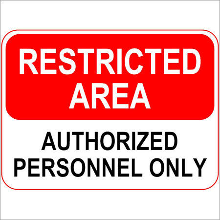 Restricted Area Signages - Restricted Area Signages Manufacturer ...