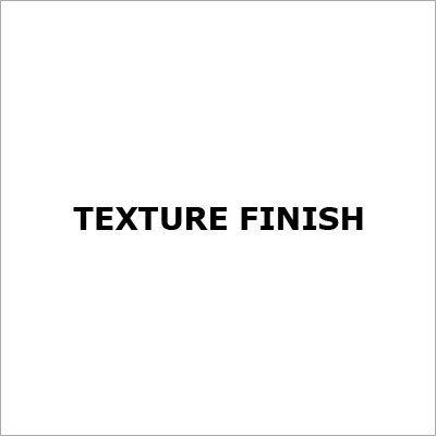 Texture Finish