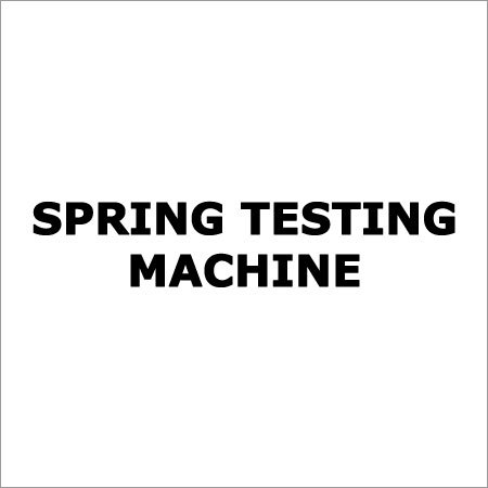 Spring Testing Machine
