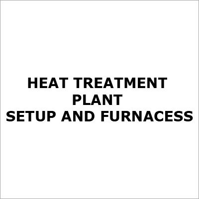 Heat Treatment Plant