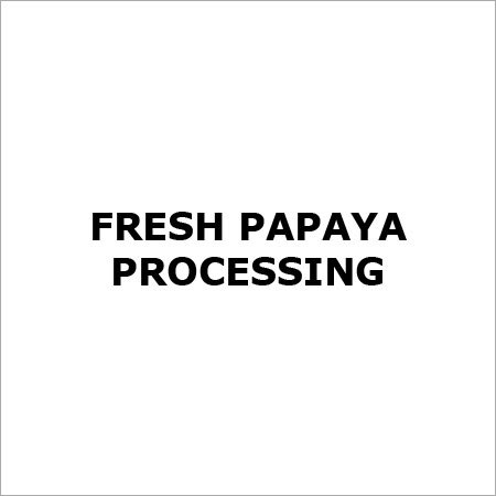 Fresh Papaya Processing
