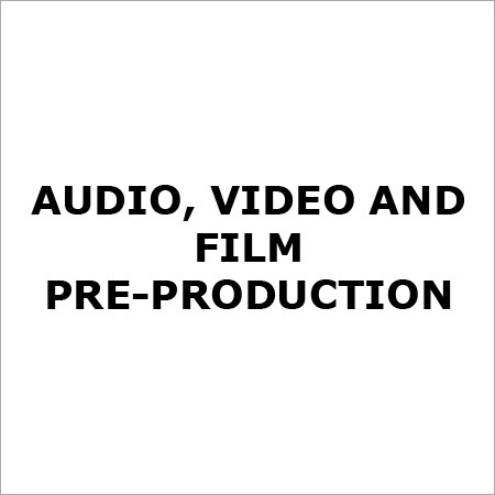 Audio Video And Film Pre Production