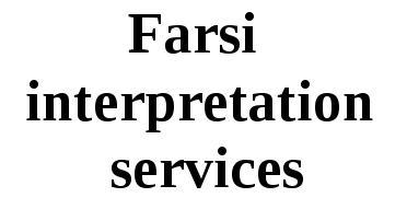 Farsi Interpretation Services Farsi Interpretation Services