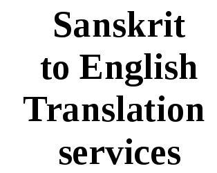Sanskrit to English Translation Services Sanskrit to English Translation Services