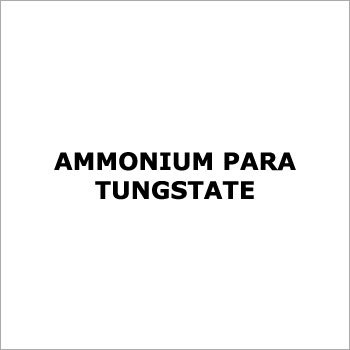 Ammonium Paratungstate Ammonium Paratungstate