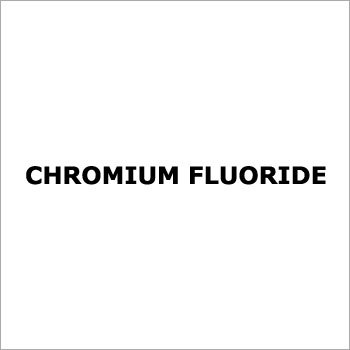 Chromium Fluoride Chromium Fluoride