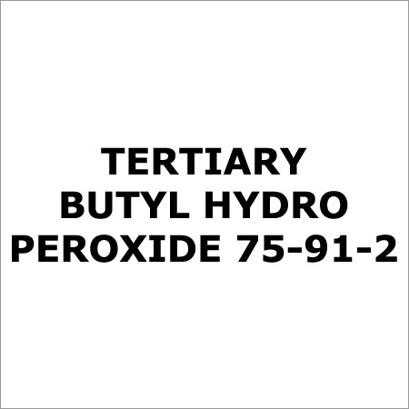 Tertiary Butyl Hydroperoxide
