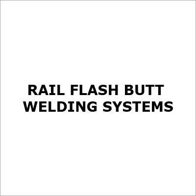 Rail Flash Butt Welding Systems