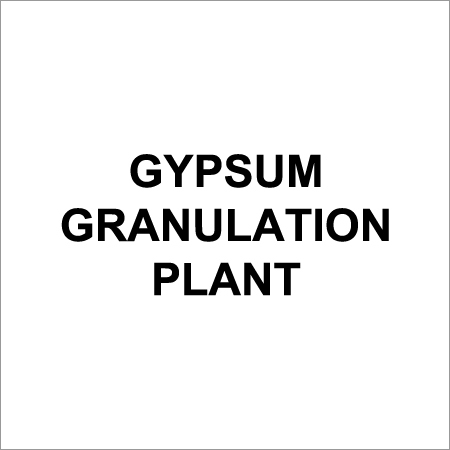 Gypsum Granulation Plant