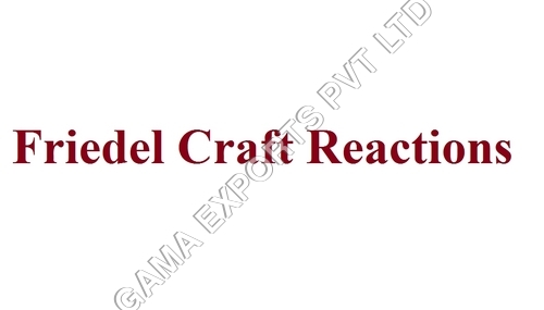 Friedel Craft Reactions