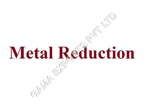 Metal Reduction