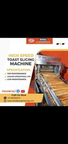 High Speed Single Toast Slicing Machine By J. S. ENGINEERING COMPANY