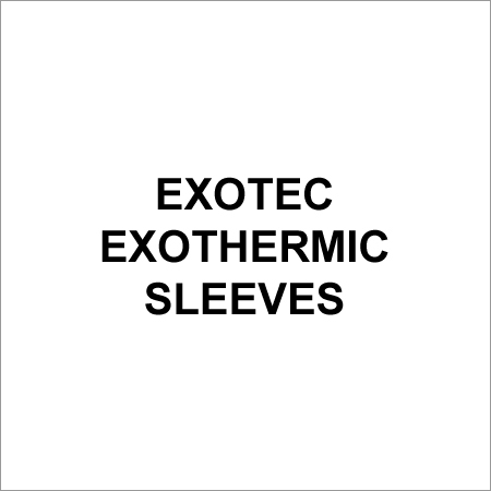 Exothermic Sleeves