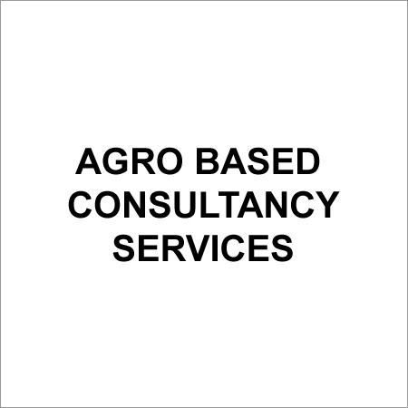 Agro Based Consultancy Services