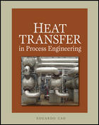 Heat Transfer in Process Engineering - Hard Cover, 576 Pages | Process Details, Charts, Advanced Concepts, Software Design