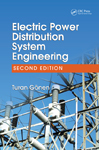 Electric Power Distribution System Engineering Second Edition - Hard Cover 856 Pages | Detailed Analysis System Design Modern Techniques Practical Guide