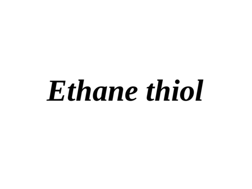 Ethane thiol