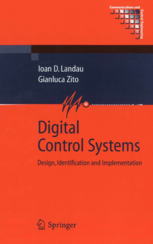 Digital Control Systems - Hard Cover, 484 Pages | Model-Based Design, System Identification, MATLAB/Scilab Support, Industrial Applications