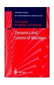 Dynamics and Control of Machines