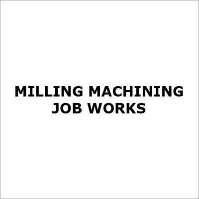 Milling Machining Job Works