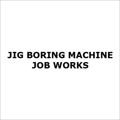 Jig Boring Machine Job Works