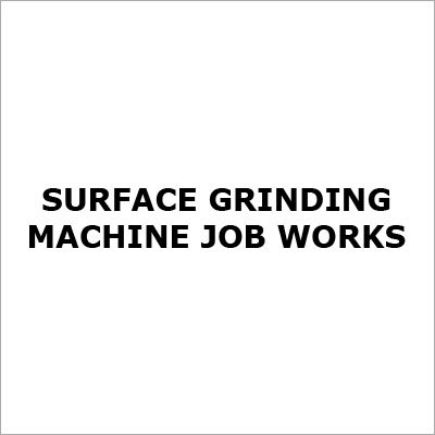 Surface Grinding Machine Job Works