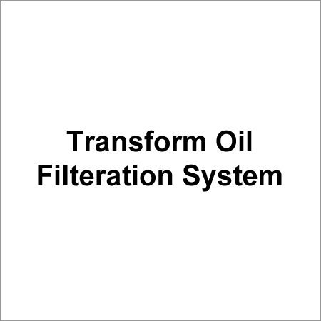 Transform Oil Filteration System