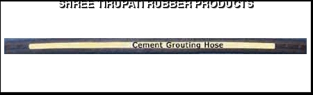 Rubber Hose for Cement Grounting