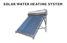 SOLAR WATER HEATING SYSTEM