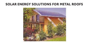 SOLAR ENERGY SOLUTIONS FOR METAL ROOFS