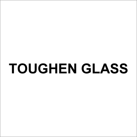 Toughen Glass